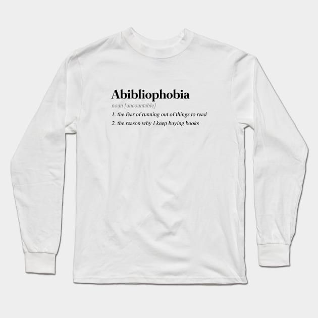 abibliophobia Long Sleeve T-Shirt by indiebookster